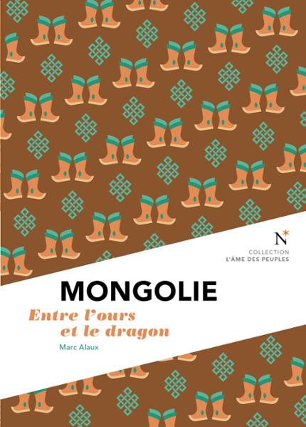 Mongolie, entre l'ours et le dragon... entretien avec Marc Alaux